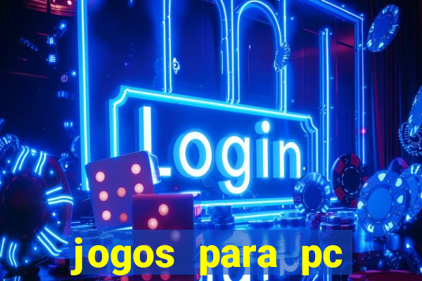 jogos para pc windows 7