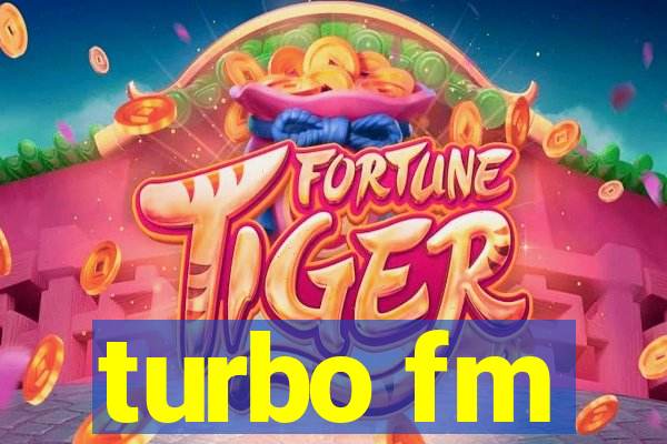 turbo fm