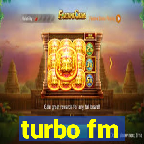 turbo fm