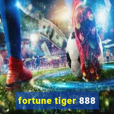 fortune tiger 888