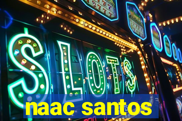 naac santos