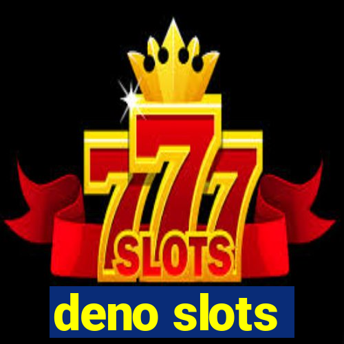 deno slots