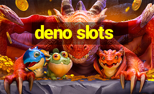 deno slots