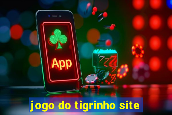 jogo do tigrinho site