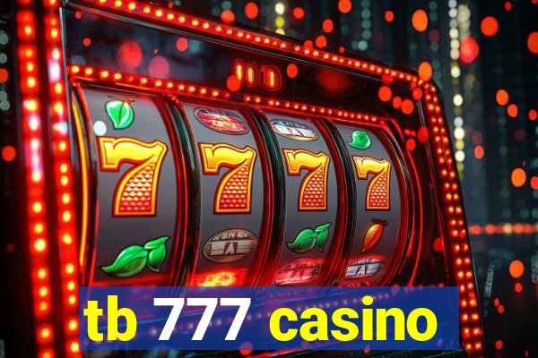 tb 777 casino