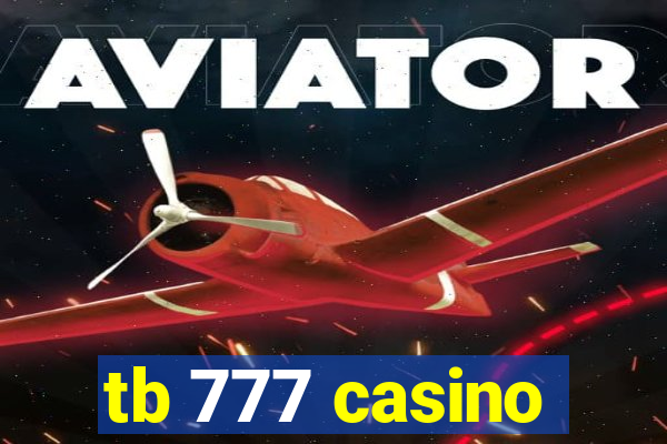 tb 777 casino