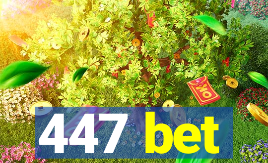 447 bet