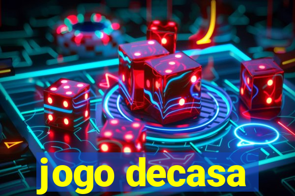 jogo decasa