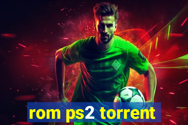 rom ps2 torrent