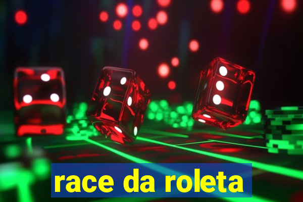 race da roleta