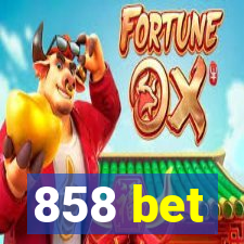 858 bet