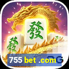 755 bet .com