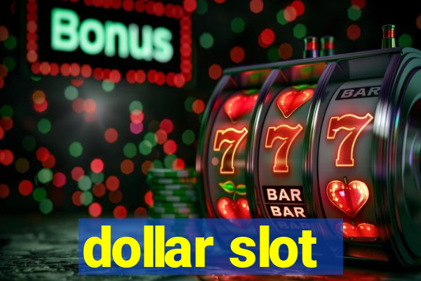 dollar slot