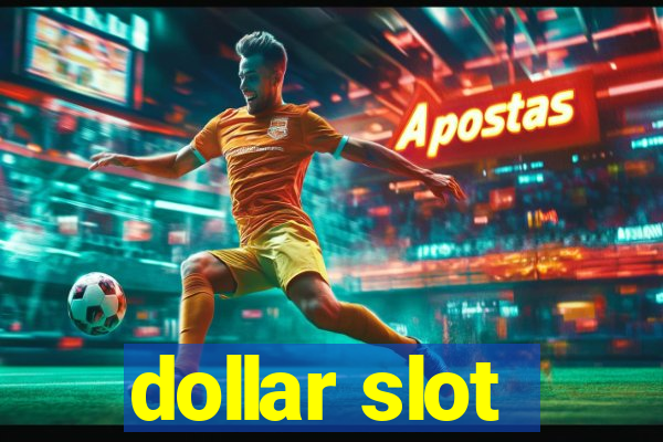 dollar slot