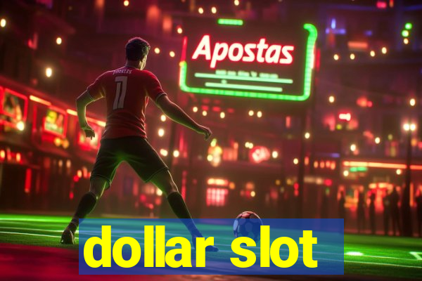 dollar slot