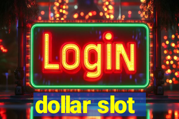 dollar slot