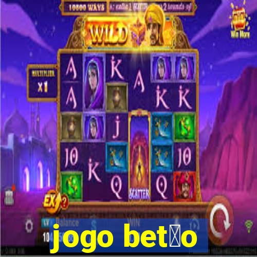 jogo bet茫o