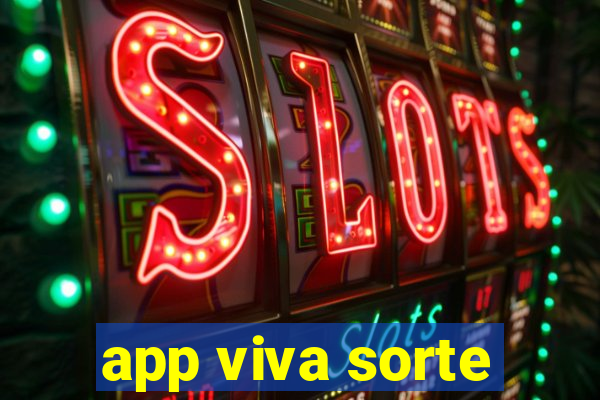 app viva sorte