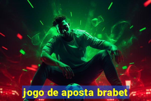 jogo de aposta brabet