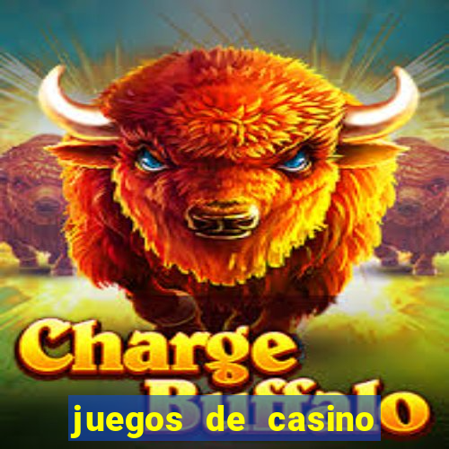 juegos de casino on line