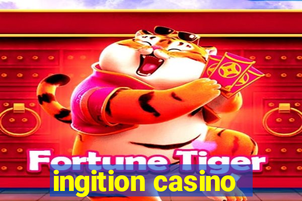 ingition casino