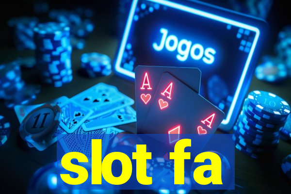 slot fa