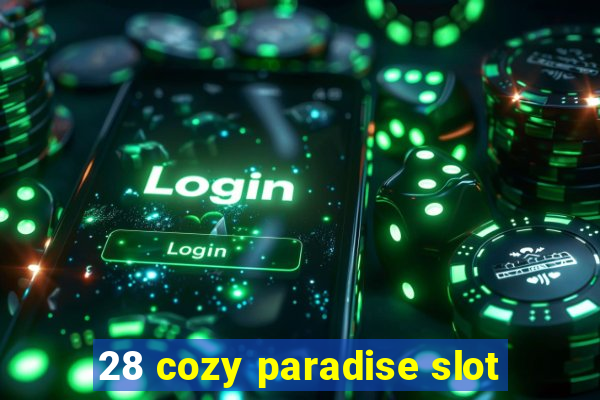 28 cozy paradise slot