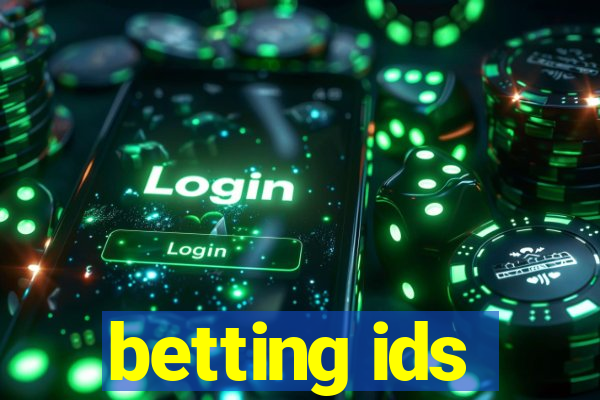 betting ids