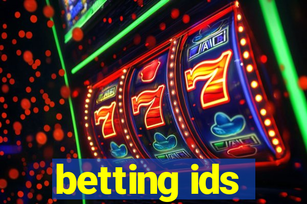 betting ids