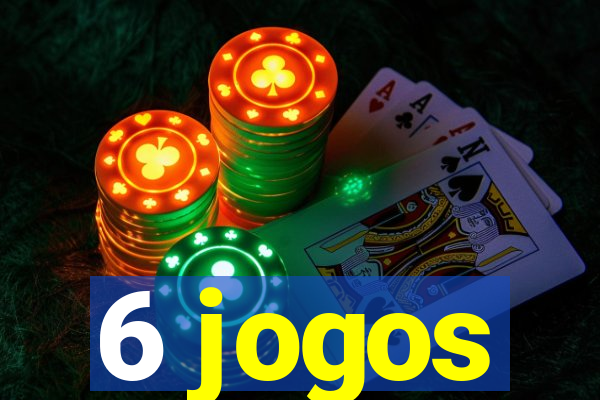 6 jogos