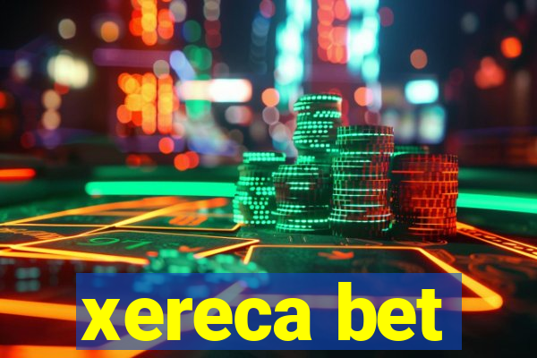 xereca bet