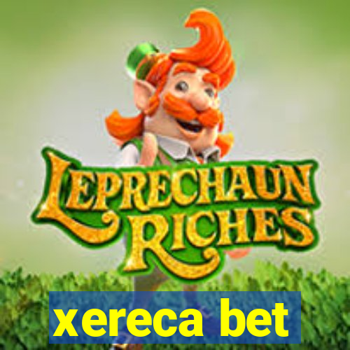 xereca bet