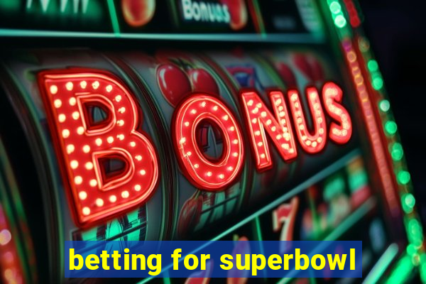 betting for superbowl