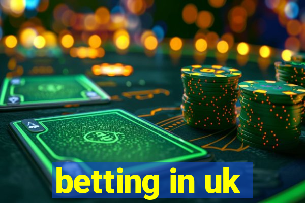 betting in uk