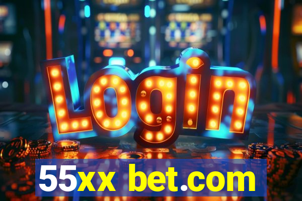 55xx bet.com