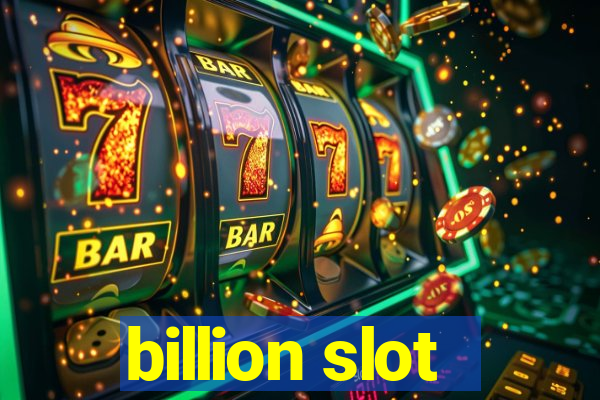 billion slot