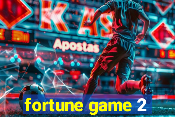 fortune game 2