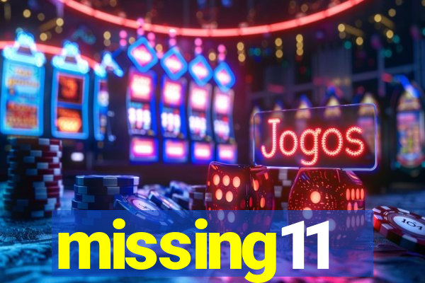 missing11