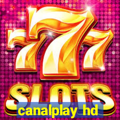 canalplay hd