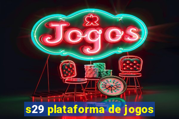 s29 plataforma de jogos