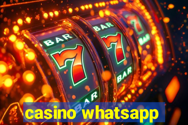 casino whatsapp