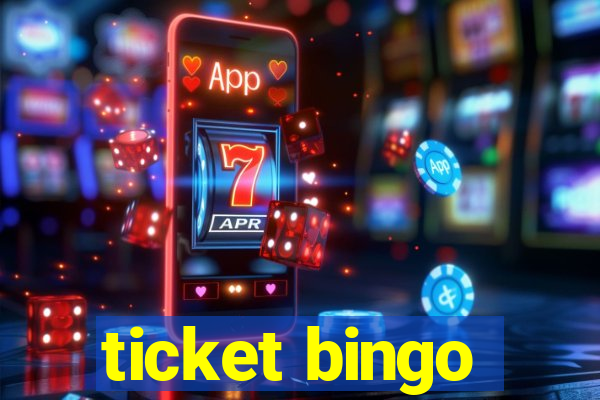 ticket bingo