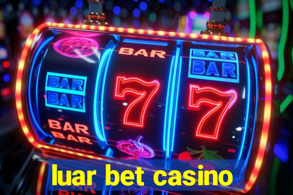 luar bet casino