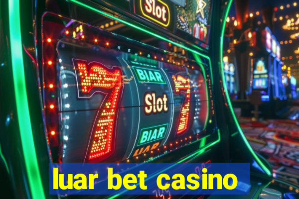 luar bet casino