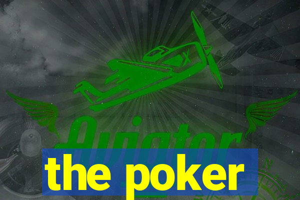 the poker