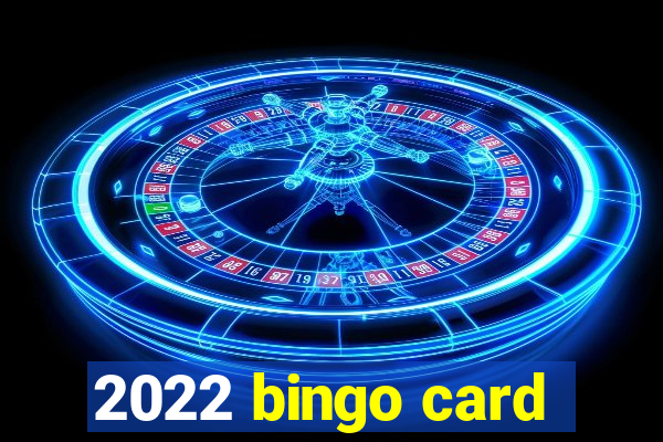 2022 bingo card