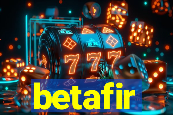 betafir