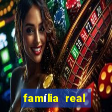 família real brasileira e rica