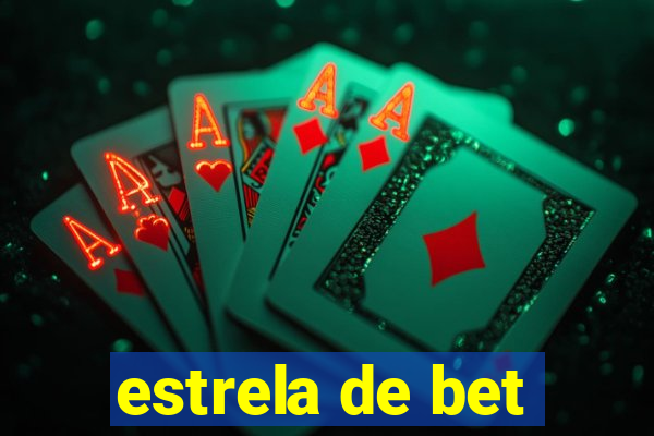 estrela de bet