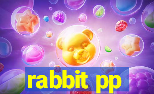 rabbit pp